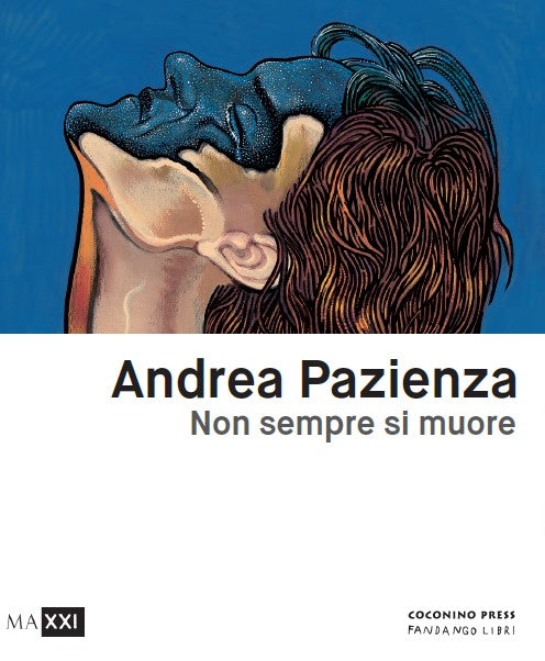 Andrea Pazienza. Non sempre si muore