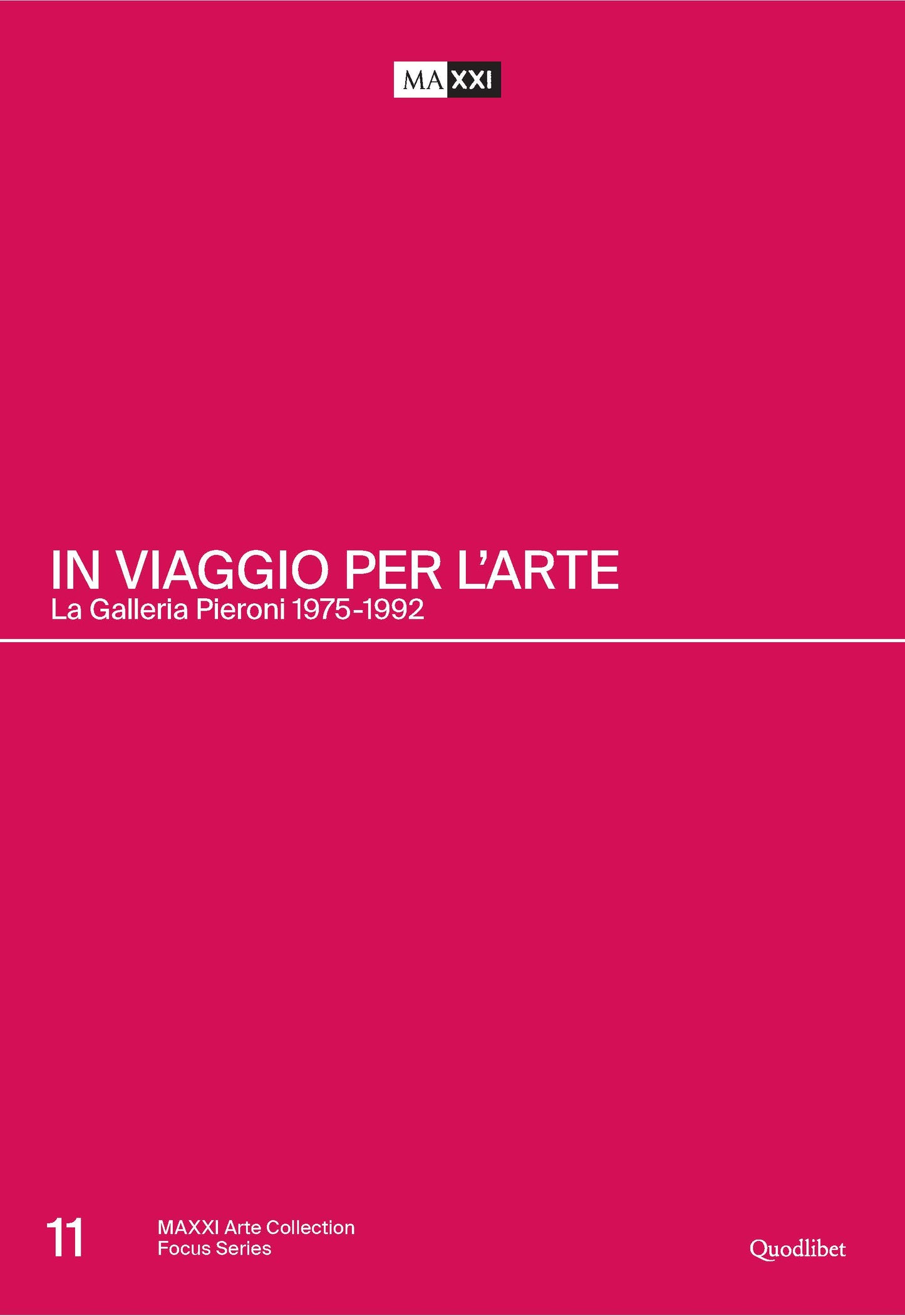 In Viaggio per l’arte. La Galleria Pieroni 1975-1992