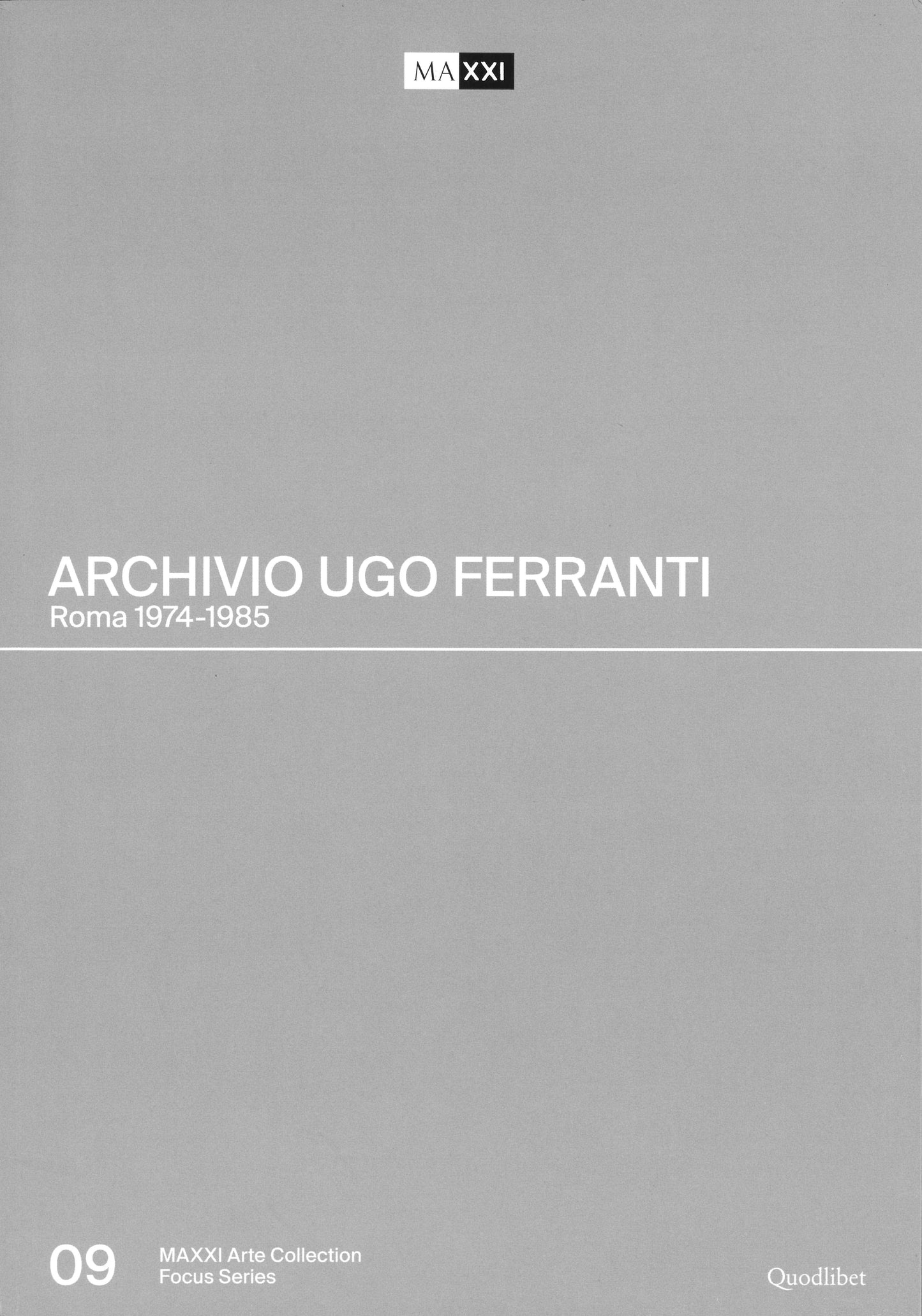 Archivio Ugo Ferranti. Roma 1974-1985