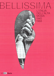 Bellissima. L’Italia dell’alta moda 1945-1968