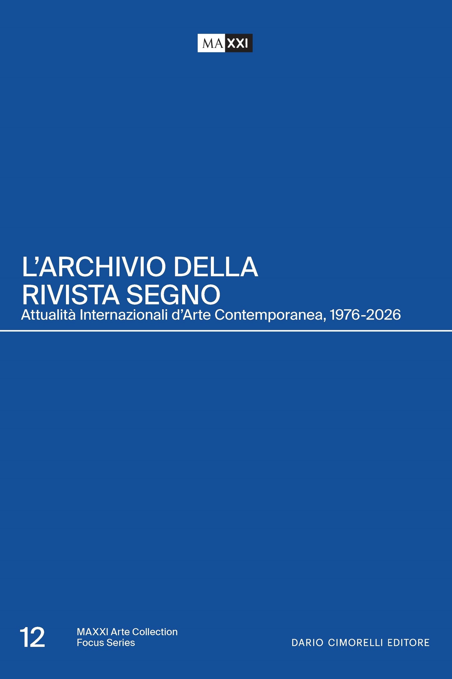 L’archivio della rivista Segno. Attività Internazionali dell’Arte Contemporanea, 1976-2026