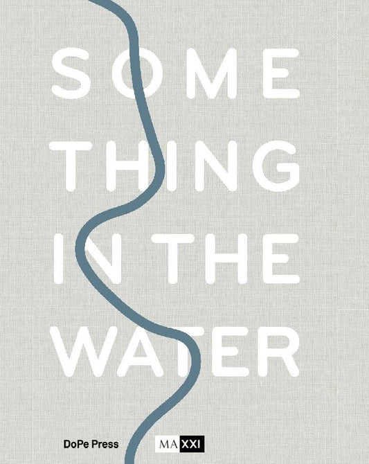 Something in the Water