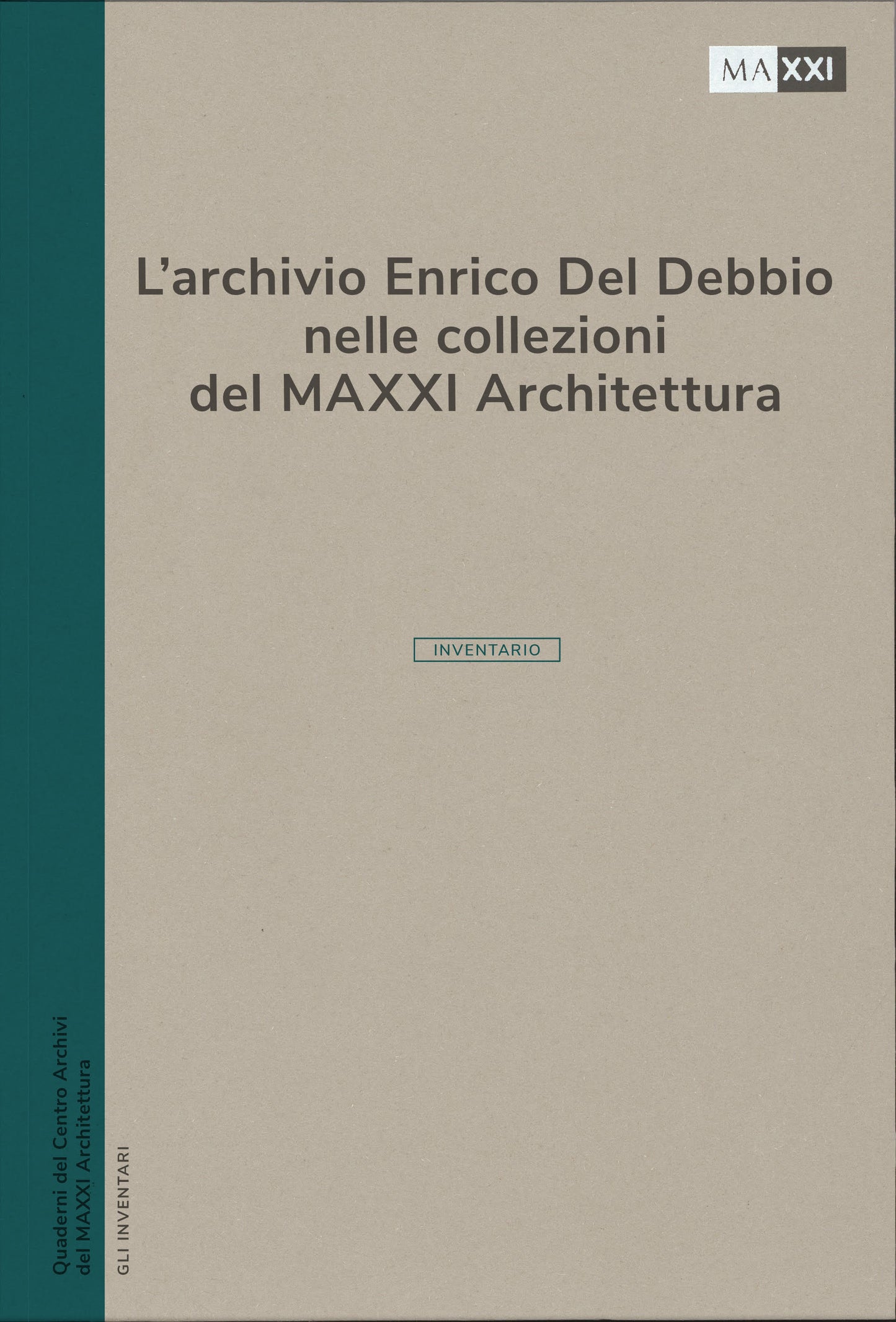 L’archivio Enrico Del Debbio nelle collezioni del MAXXI Architettura. L’inventario