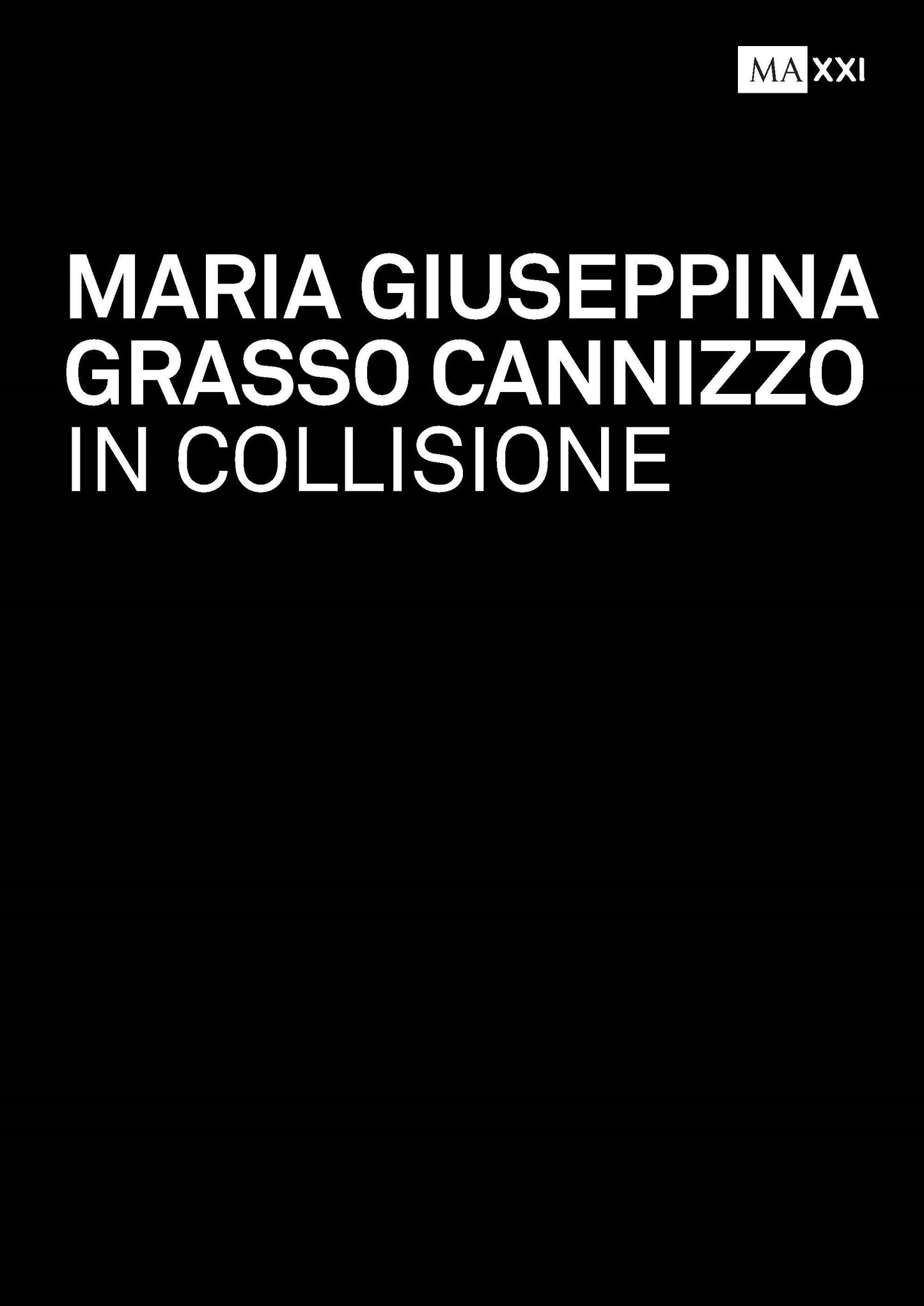 Maria Giuseppina Grasso Cannizzo. IN COLLISIONE